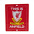 Front - Liverpool FC This Is Anfield Window Sign
