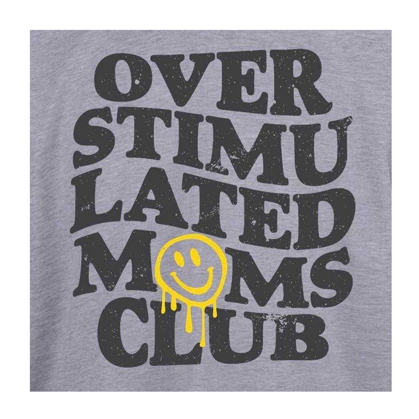 Grey - Side - AWD Womens-Ladies Overstimulated Moms Club T-Shirt