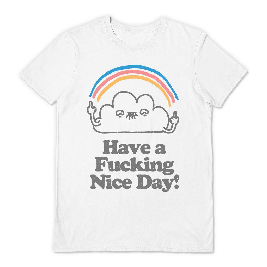 White - Front - Vo Maria Unisex Adult Have A Fucking Nice Day T-Shirt