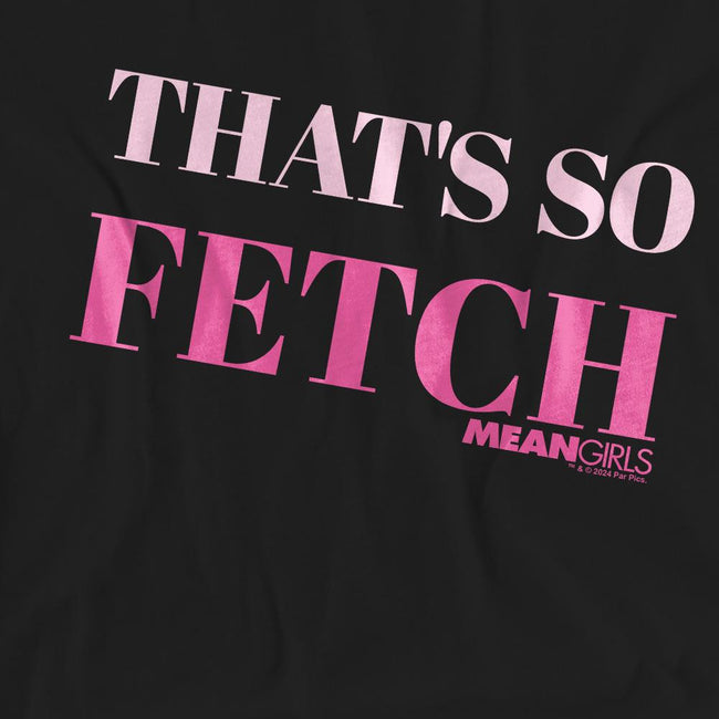 Black - Pack Shot - Mean Girls Unisex Adult That´s So Fetch T-Shirt