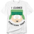 White - Front - South Park Unisex Adult I Learned Something Today T-Shirt