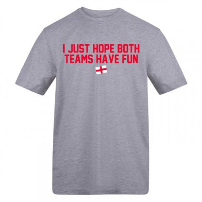 Front - AWD Mens I Just Hope Both Teams Have Fun T-Shirt