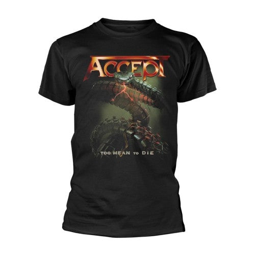 Front - Accept Unisex Adult Too Mean To Die T-Shirt
