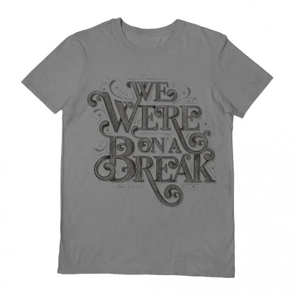 Front - Friends Unisex Adult We Were On A Break T-Shirt