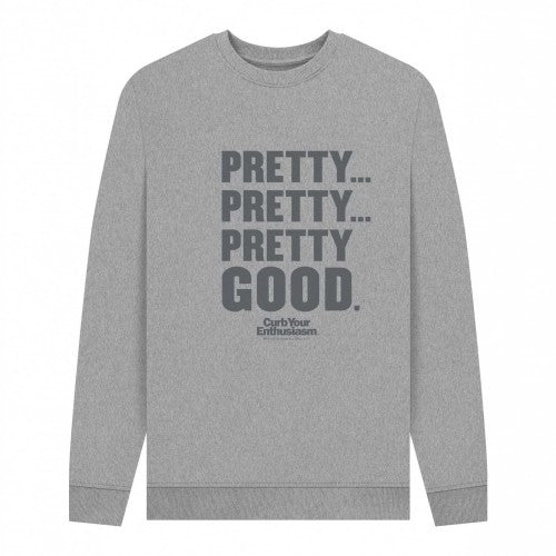Front - Curb Your Enthusiasm Unisex Adult Pretty Good Sweatshirt