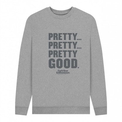 Front - Curb Your Enthusiasm Unisex Adult Pretty Good Sweatshirt