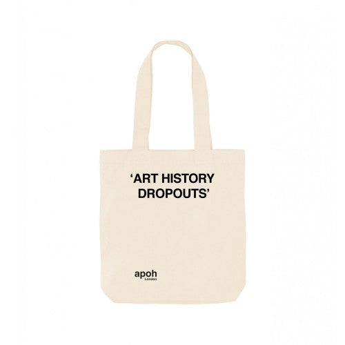 Front - Apoh Art History Dropouts Slogan Tote Bag