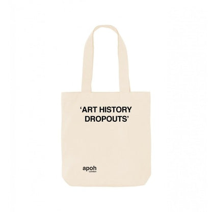 Front - Apoh Art History Dropouts Slogan Tote Bag