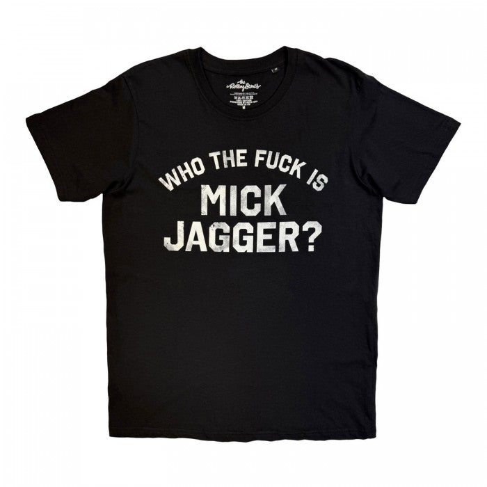 Front - The Rolling Stones Unisex Adult Who The Fuck Is Mick Jagger? T-Shirt
