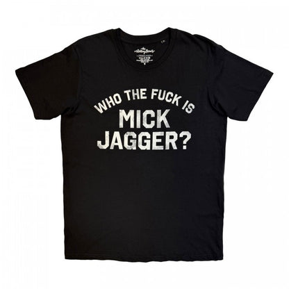 Front - The Rolling Stones Unisex Adult Who The Fuck Is Mick Jagger? T-Shirt