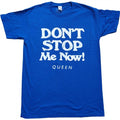 Front - Queen Unisex Adult Don´t Stop Me Now T-Shirt