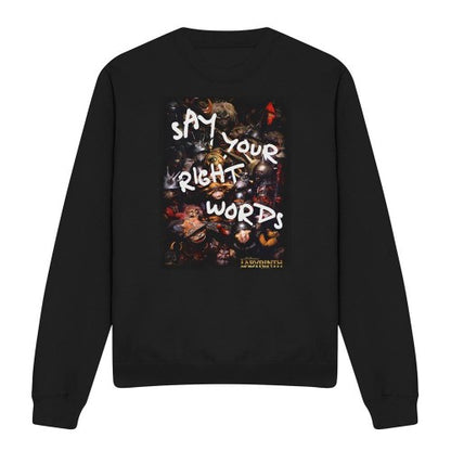Front - Labyrinth Unisex Adult Right Words Sweatshirt