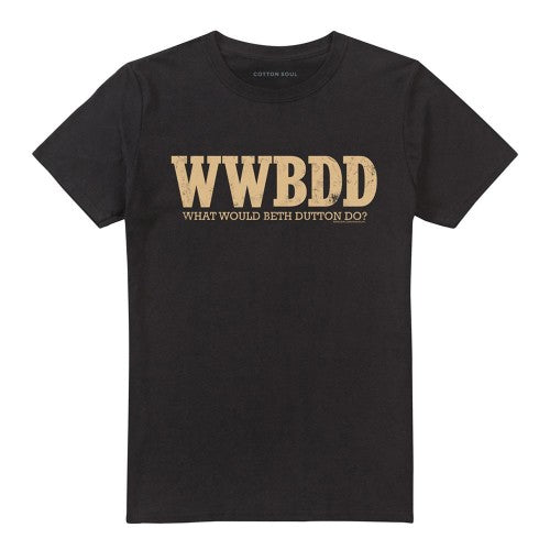 Front - Yellowstone Unisex Adult What Would Beth Dutton Do T-Shirt