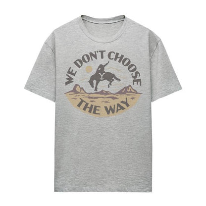 Front - Yellowstone Womens/Ladies We Don´t Choose The Way T-Shirt