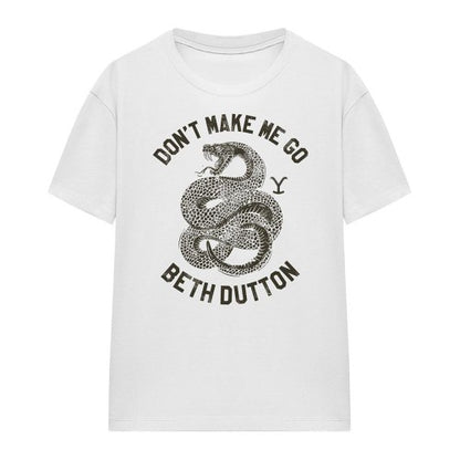 Front - Yellowstone Womens/Ladies Don´t Make Me Go Beth Dutton T-Shirt