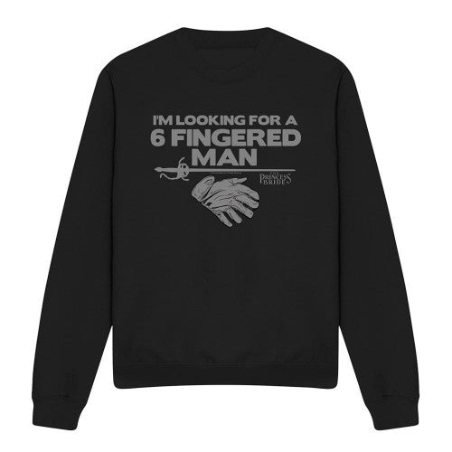 Front - The Princess Bride Unisex Adult I´m Looking For Six Fingered Man Sweatshirt