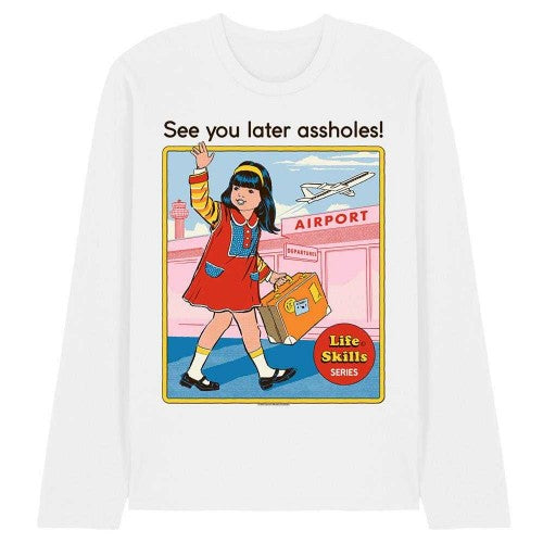 Front - Steven Rhodes Unisex Adult See You Later Assholes Long-Sleeved T-Shirt