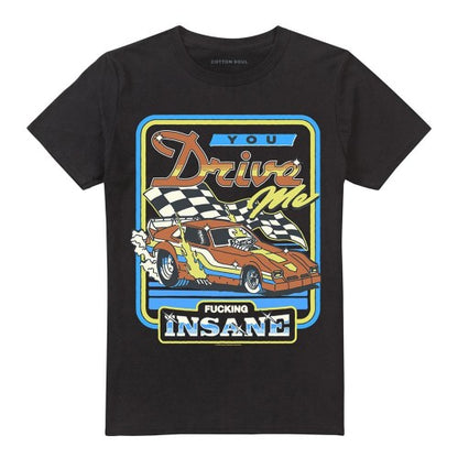 Front - Steven Rhodes Unisex Adult You Drive Me Insane T-Shirt