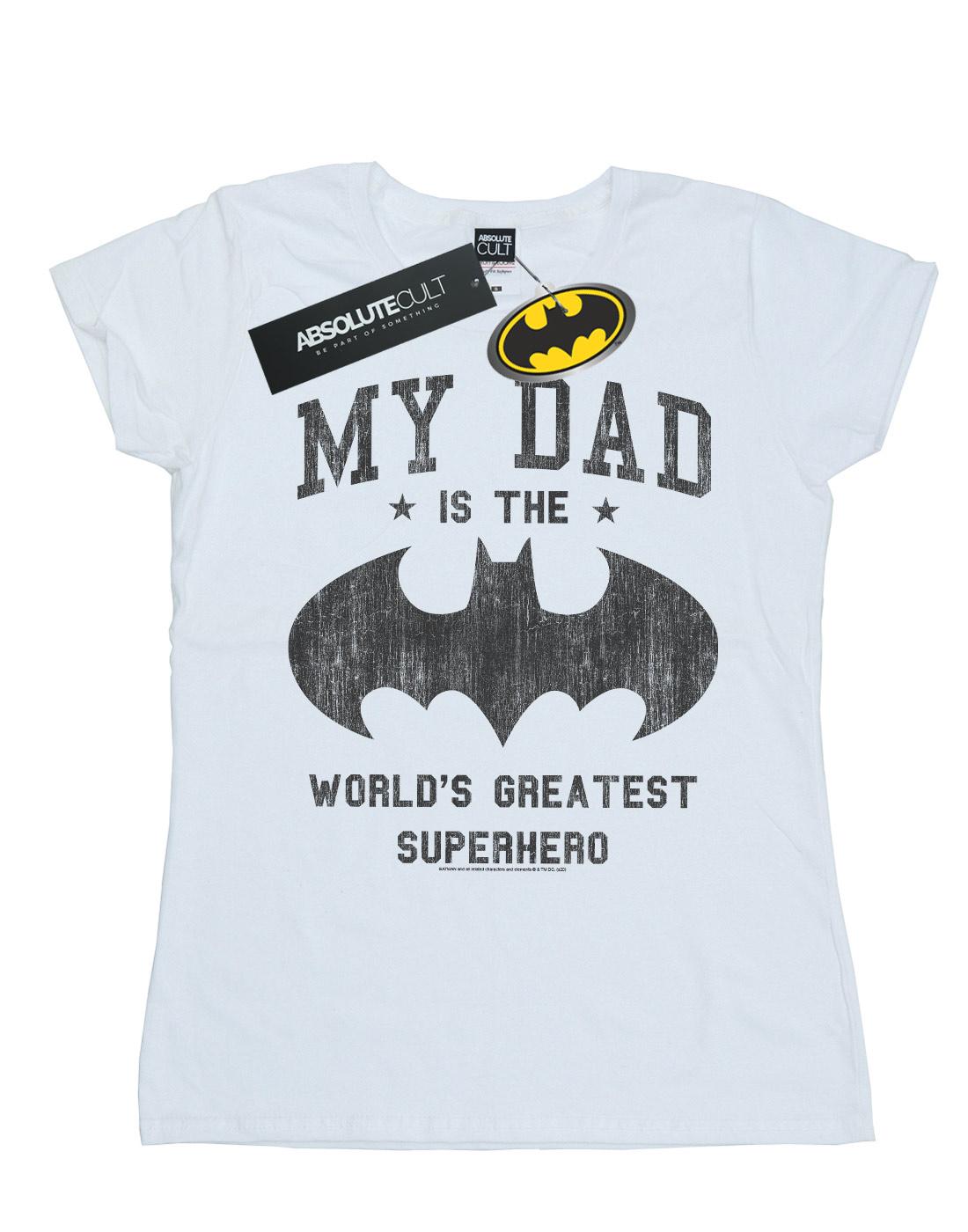 White - Front - DC Comics Womens-Ladies Batman My Dad Is A Superhero Cotton T-Shirt