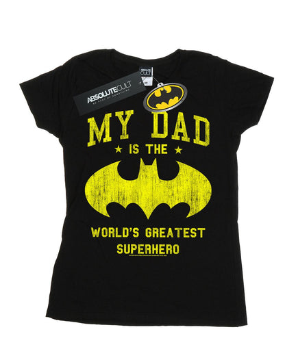 Black - Front - DC Comics Womens-Ladies Batman My Dad Is A Superhero Cotton T-Shirt