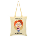 Cream - Front - Grindstore In A World Full Of Nancys Be A Barb Tote Bag