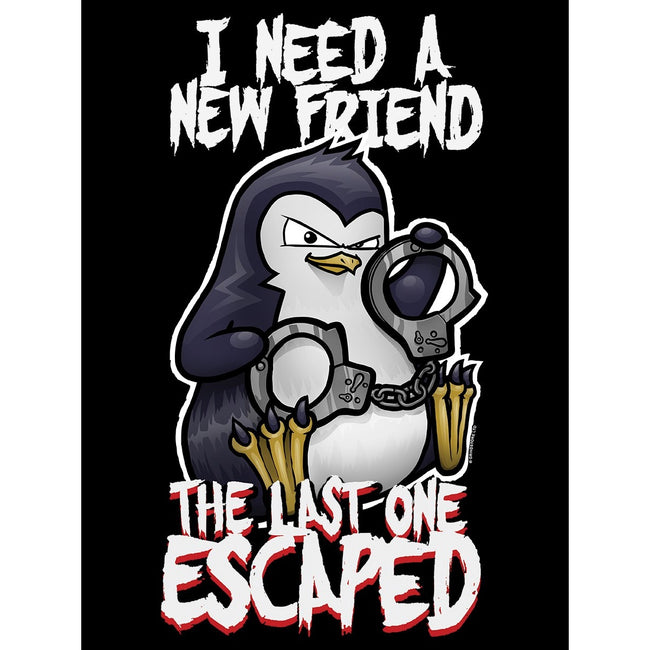Black - Side - Psycho Penguin Mens  I Need A New Friend T-Shirt