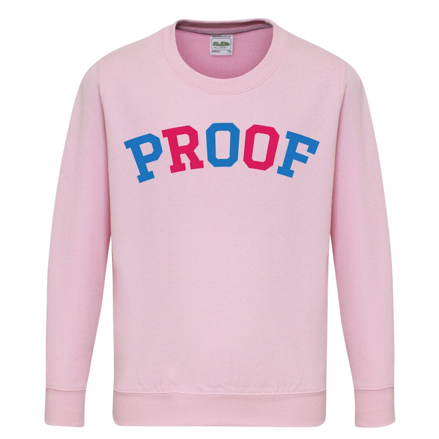 Pink - Front - AWD Childrens-Kids Proof Printed Sweatshirt