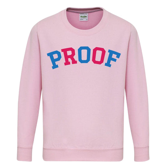 Pink - Front - AWD Childrens-Kids Proof Printed Sweatshirt