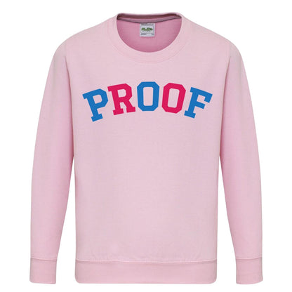 Pink - Front - AWD Childrens-Kids Proof Printed Sweatshirt