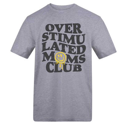 Grey - Front - AWD Womens-Ladies Overstimulated Moms Club T-Shirt