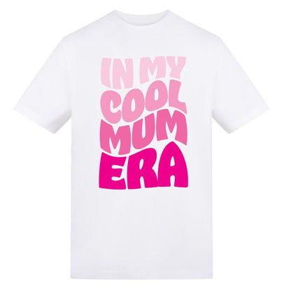 White - Front - AWD Womens-Ladies In My Cool Mum Era T-Shirt