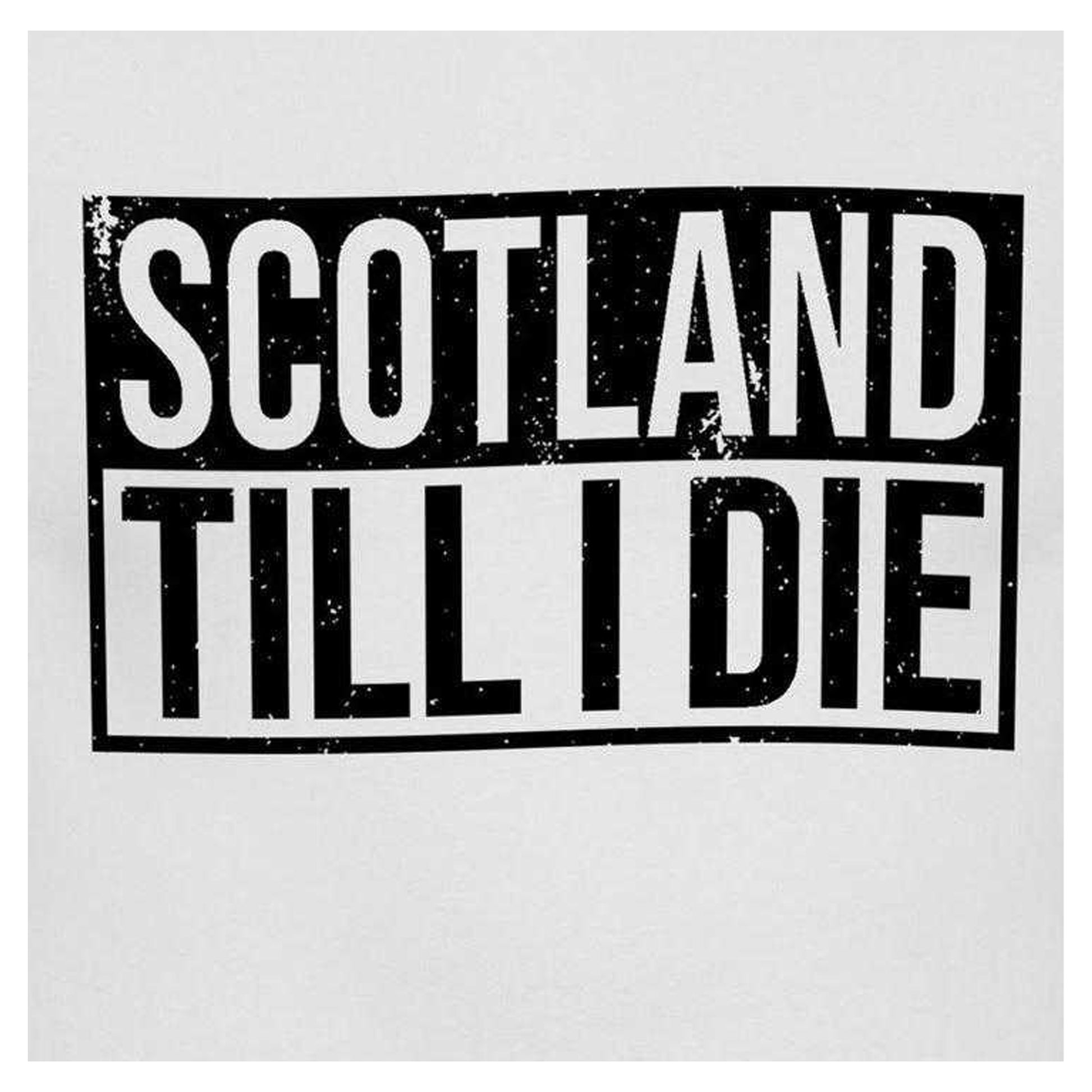 White - Side - Scotland Mens Scotland Till I Die T-Shirt