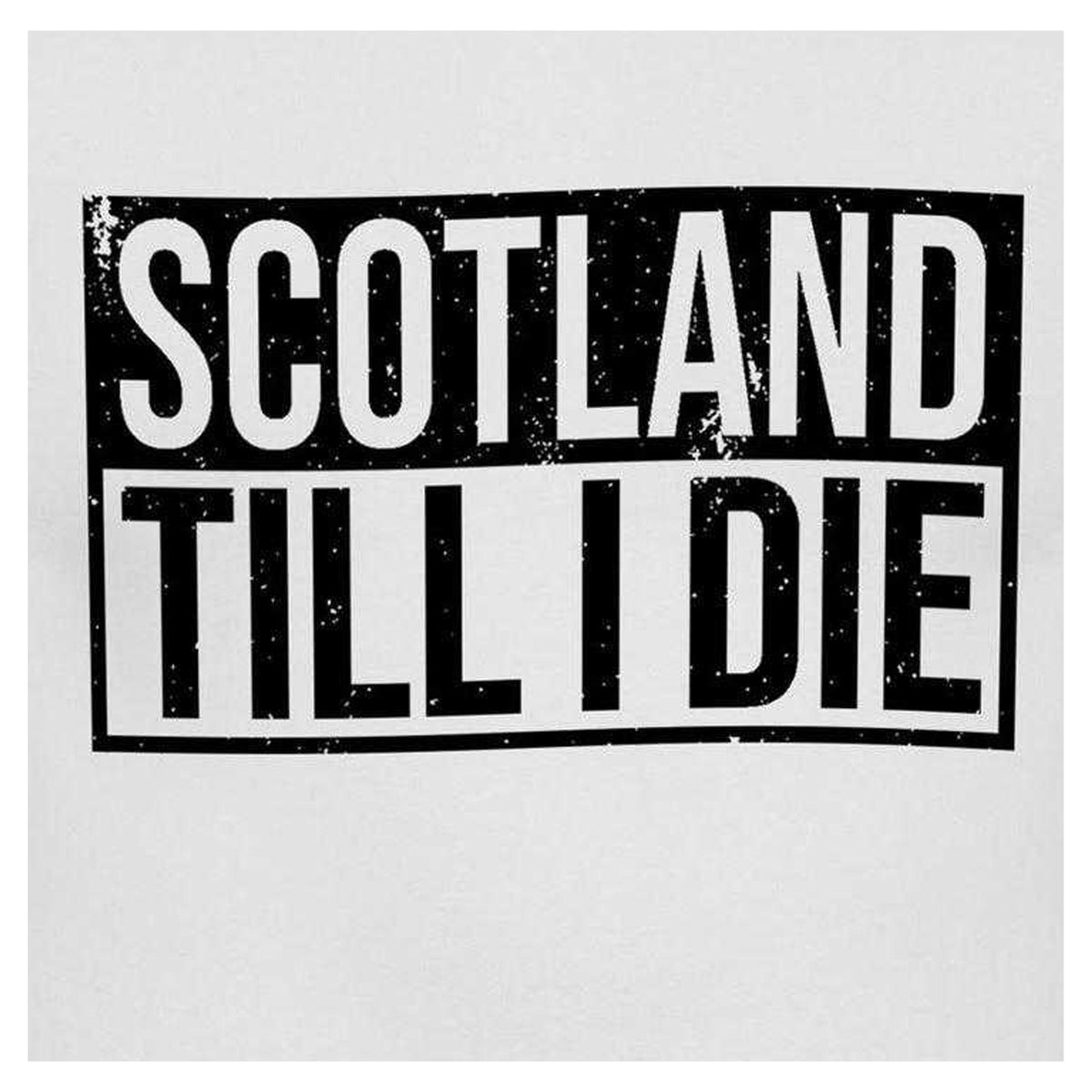 White - Side - Scotland Mens Scotland Till I Die T-Shirt