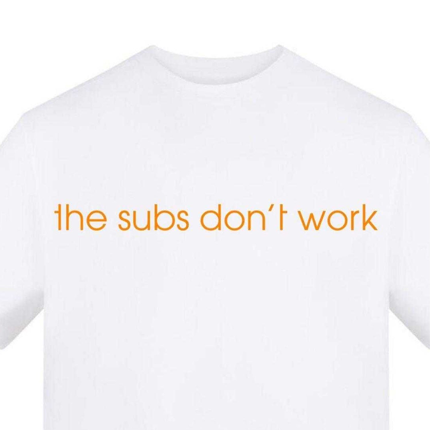 White - Side - AWD Mens The Subs Don´t Work England T-Shirt