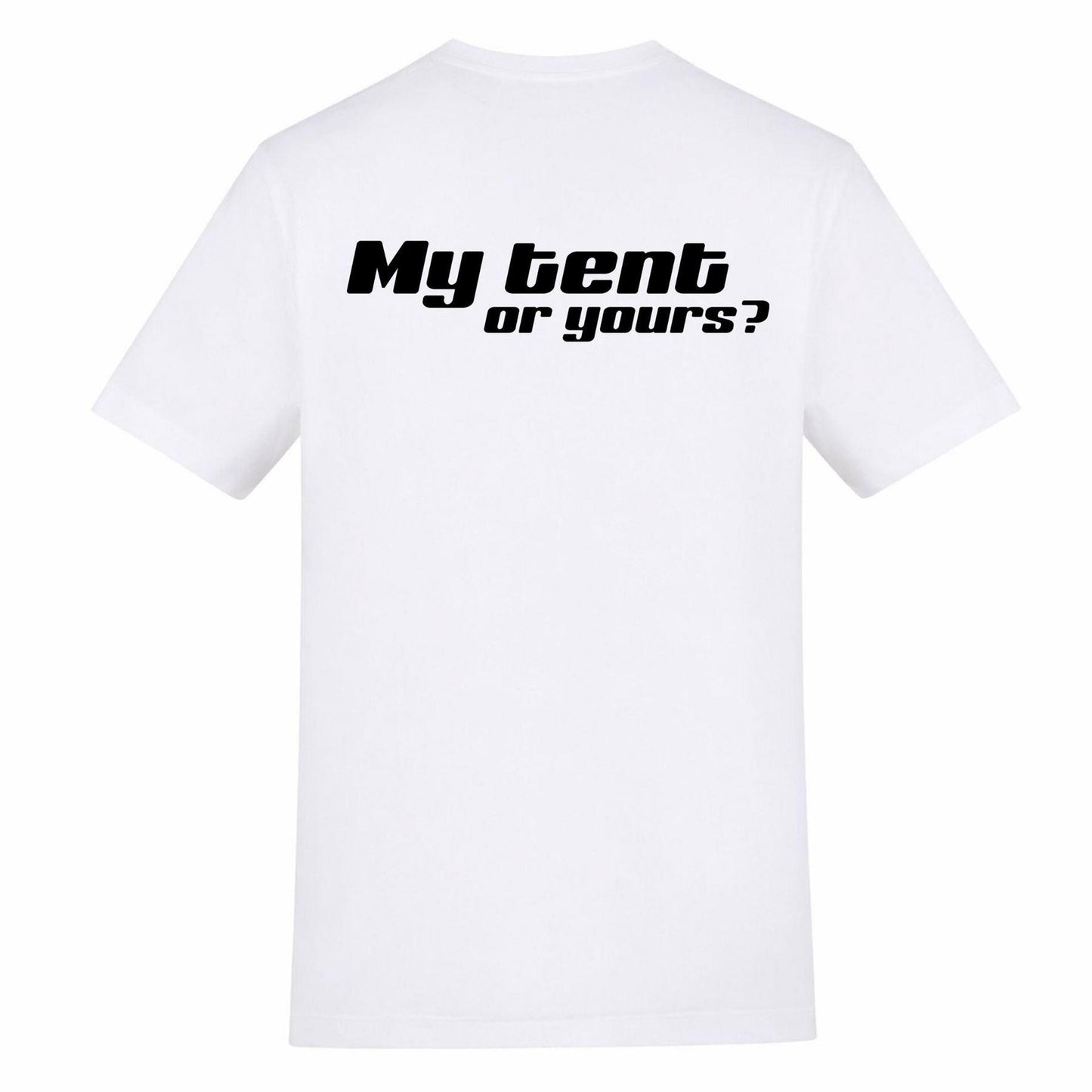 White - Back - AWD Mens My Tent Or Yours? T-Shirt