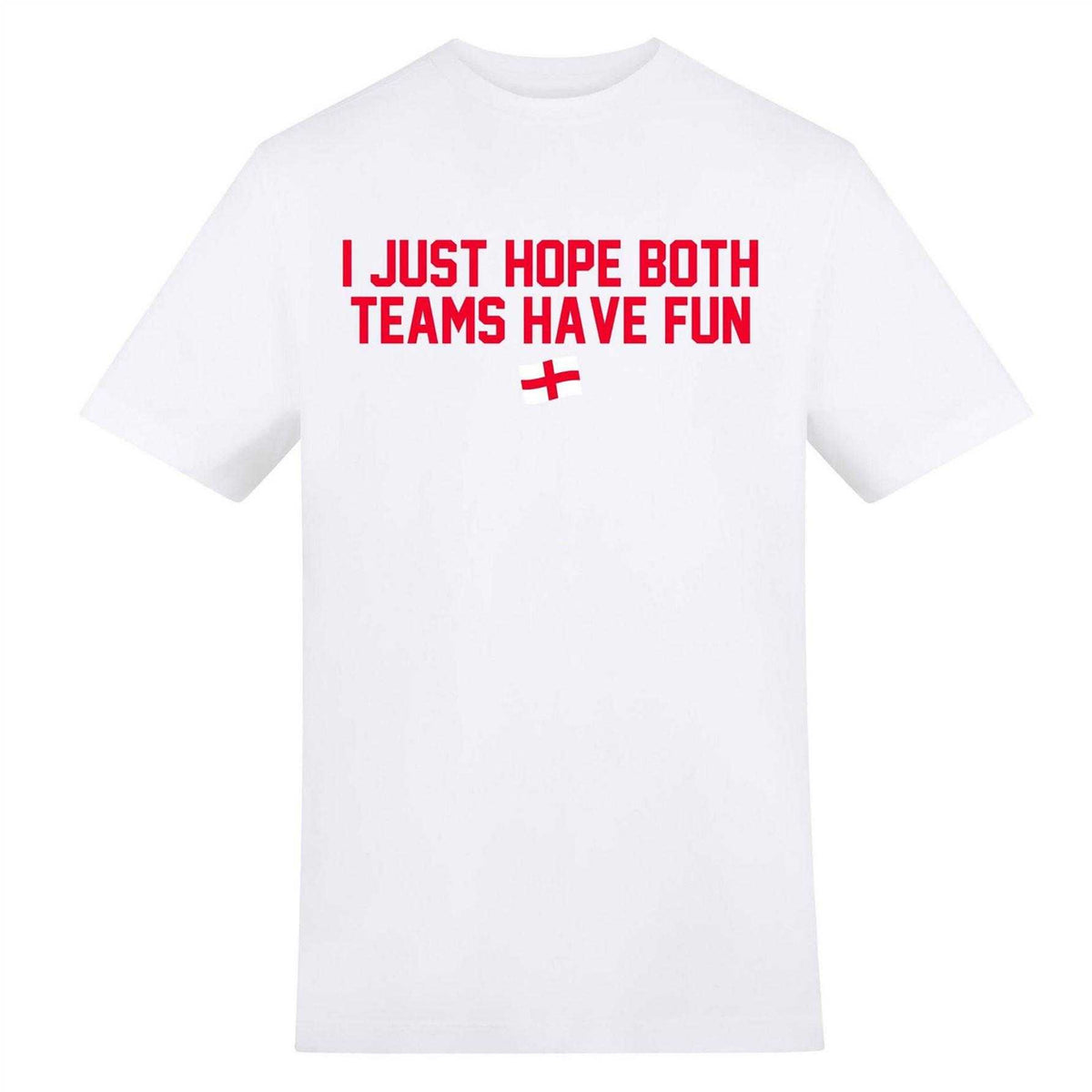White - Front - AWD Mens I Just Hope Both Teams Have Fun T-Shirt
