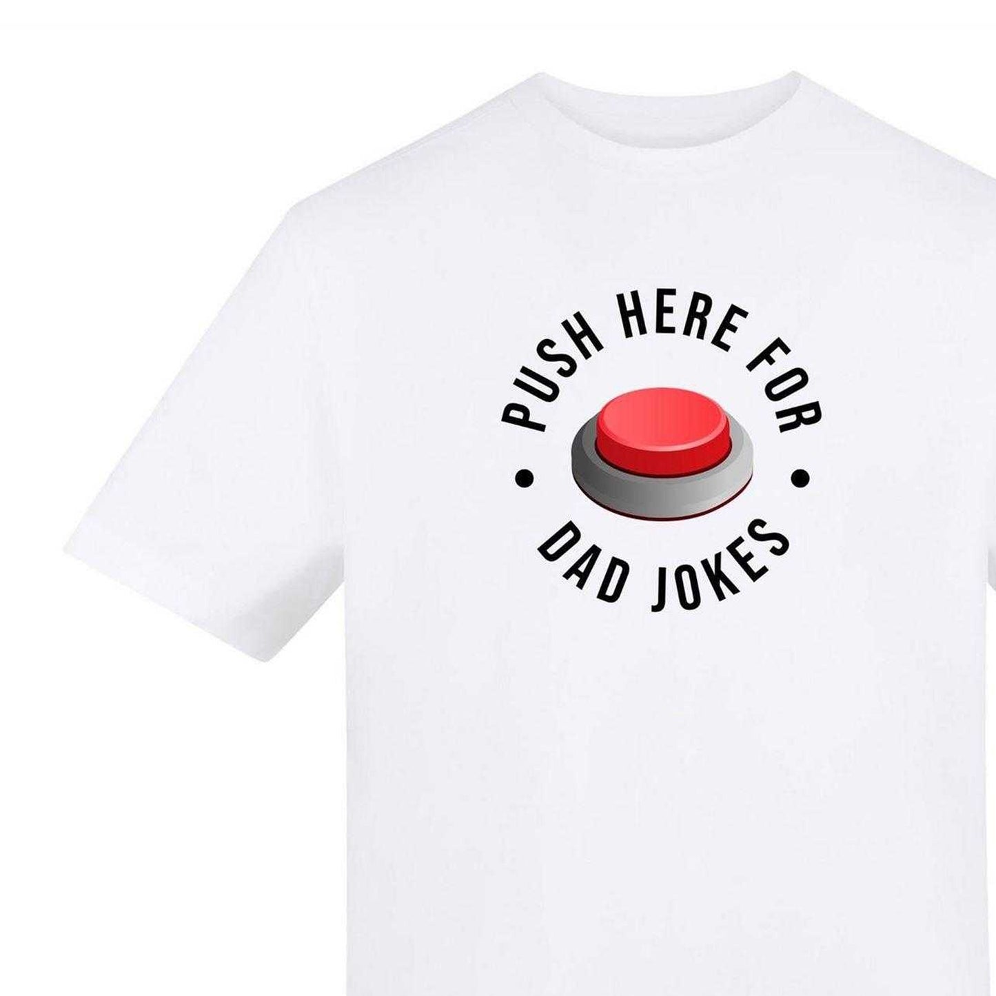 White - Side - AWD Mens Push Here For Dad Jokes T-Shirt