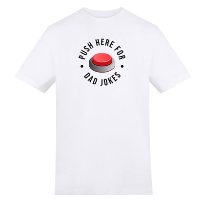 White - Front - AWD Mens Push Here For Dad Jokes T-Shirt