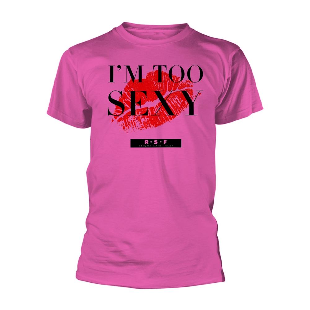 Pink - Front - Right Said Fred Unisex Adult I´m Too Sexy T-Shirt