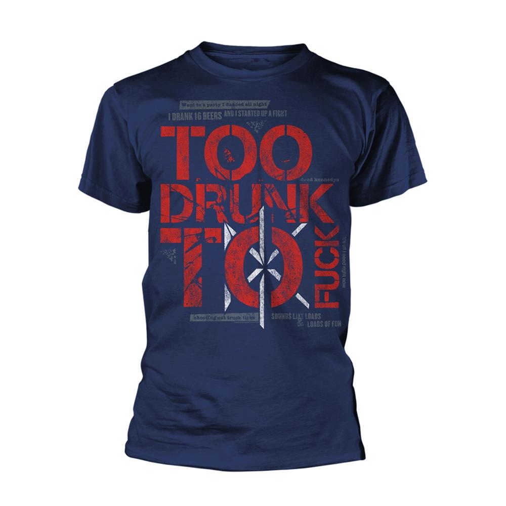 Blue - Front - Dead Kennedys Unisex Adult Too Drunk To Fuck T-Shirt