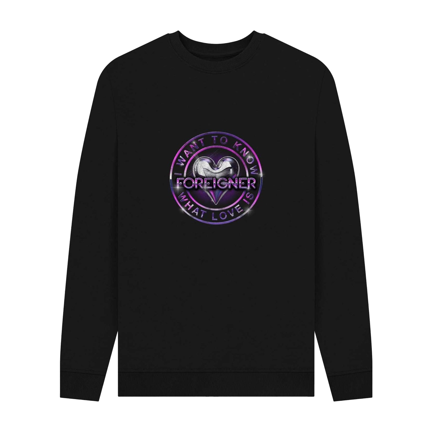 Black - Front - Foreigner Unisex Adult I Want To Know What Love Is Sweatshirt
