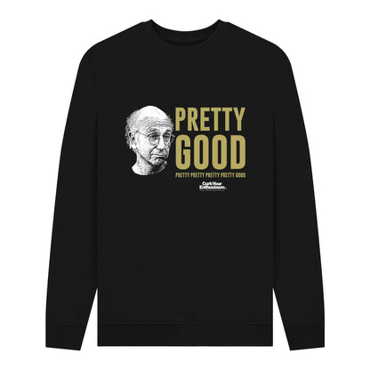 Black - Front - Curb Your Enthusiasm Unisex Adult Pretty Good Sweatshirt