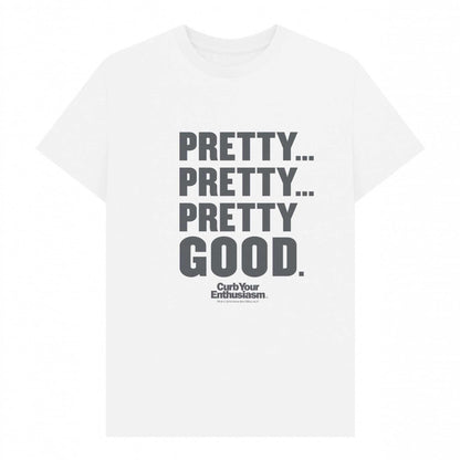 White - Front - Curb Your Enthusiasm Unisex Adult Pretty Good T-Shirt