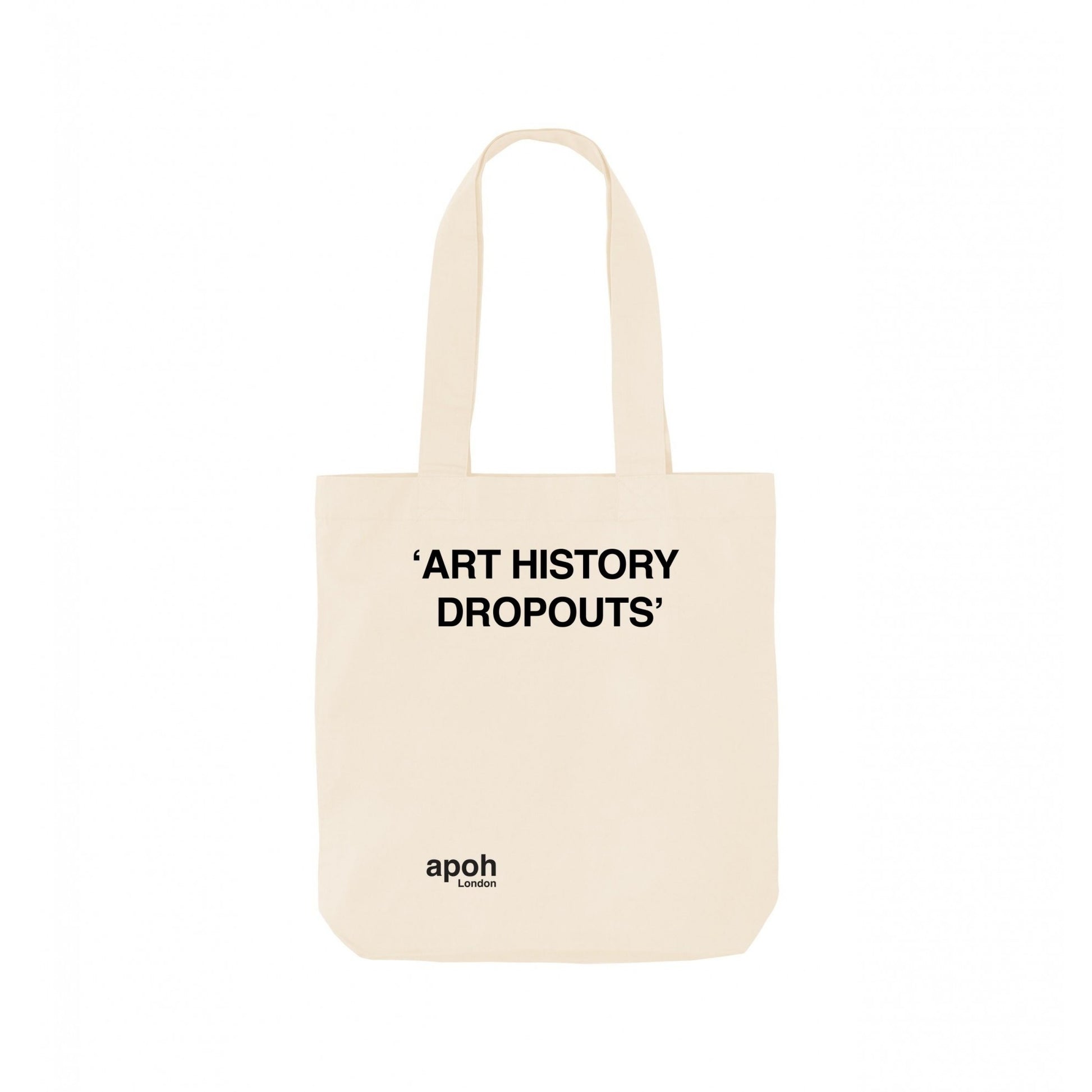 Natural-Natural - Front - Apoh Art History Dropouts Slogan Tote Bag