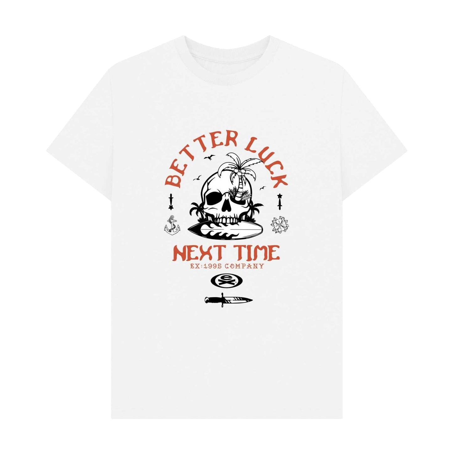 White - Front - Extreme Unisex Adult Better Luck Next Time T-Shirt