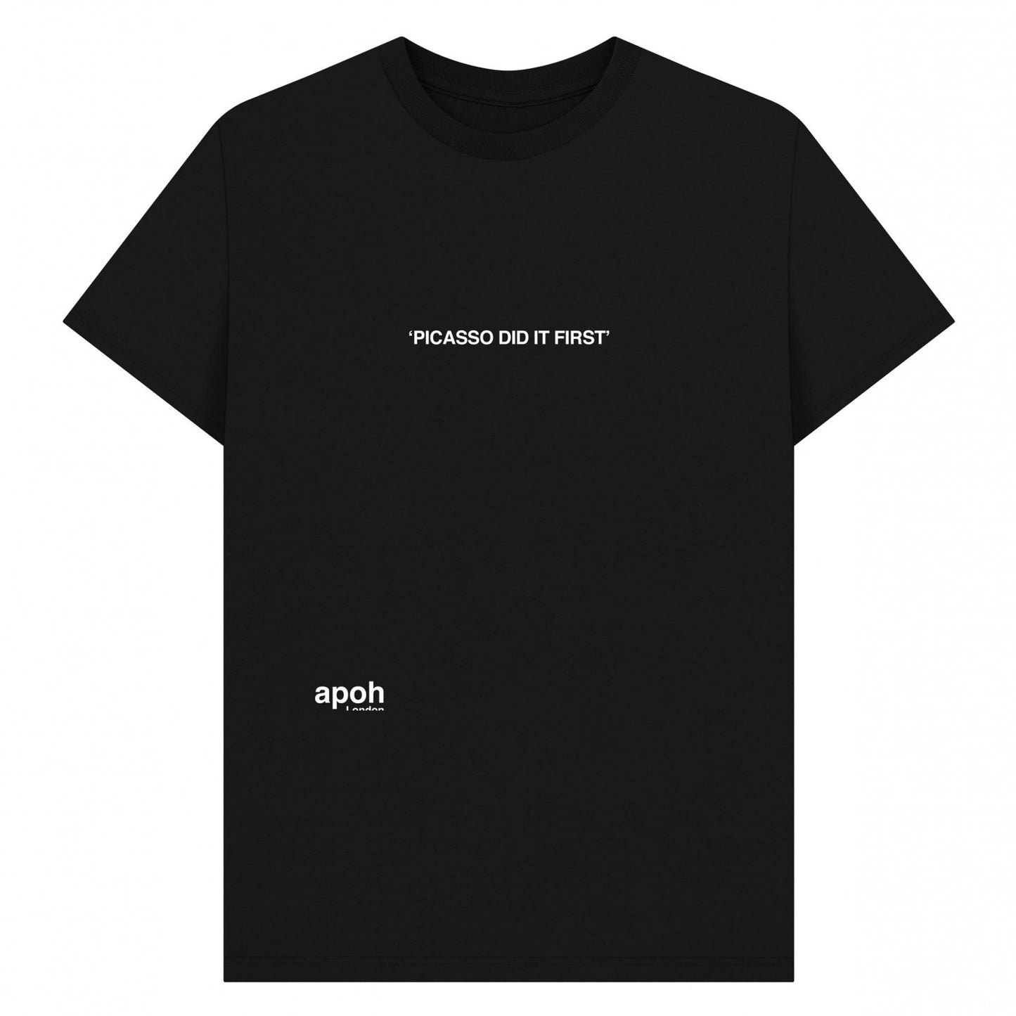 Black - Front - Apoh Unisex Adult Did It First Slogan Picasso T-Shirt
