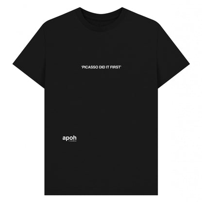 Black - Front - Apoh Unisex Adult Did It First Slogan Picasso T-Shirt