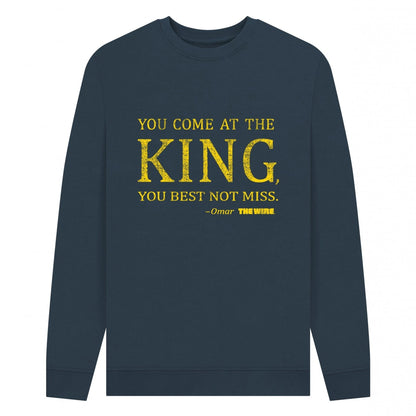 Navy Blue - Front - The Wire Unisex Adult You Come At The King Sweatshirt