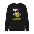 Black - Front - The Grinch Unisex Adult Don´t Be A Grinch Graphic Sweatshirt