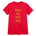 Red - Front - The Beatles Unisex Adult When I'm Sixty Four Back Print T-Shirt